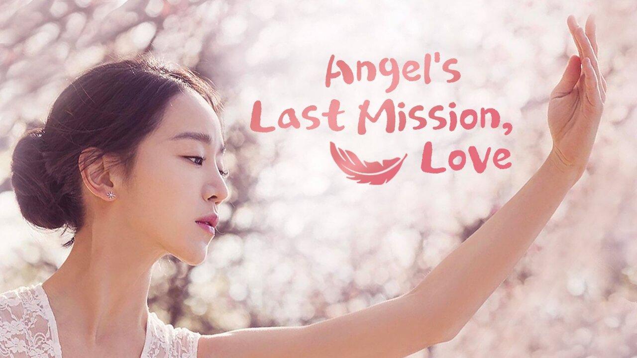 Angel's Last Mission: Love - مهمة الملاك الاخيرة: الحب