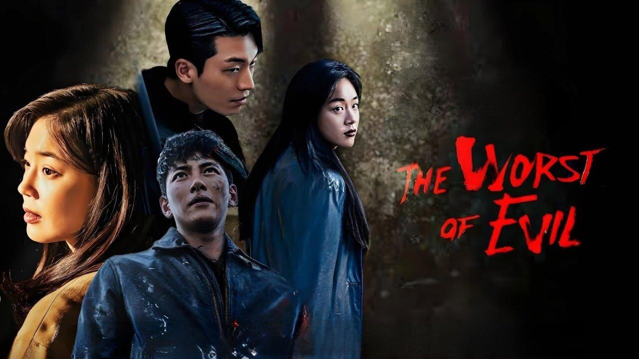 The Worst Of Evil - أسوء أنواع الشر